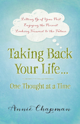 Taking Back Your Life One Thought at a Time