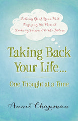 Taking Back Your Life One Thought at a Time