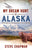 My Dream Hunt In Alaska